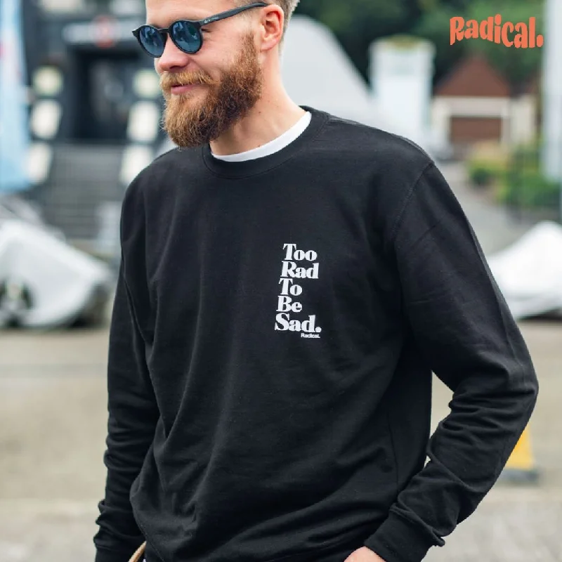 Radical. Too Rad To Be Sad Unisex Sweatshirt - Black Hoodie with Stripes Bold Sporty Radical. Too Rad To Be Sad Unisex Sweatshirt - Black Hoodie with Stripes Bold Sporty