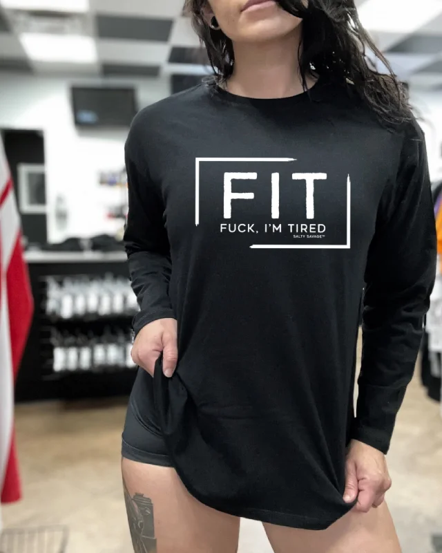 Salty Savage Ladies “FIT Fuck, I’m Tired” Oversized Long Sleeve Boyfriend Tee Iron Safe Non-Iron Wrinkle Free